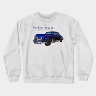 1948 Packard Super 8 Convertible Crewneck Sweatshirt